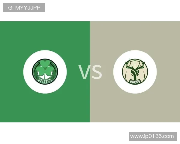 凯尔特人与雄鹿季后赛对决分析及精彩瞬间回顾 凯尔特人与雄鹿季后赛对决分析及精彩瞬间回顾